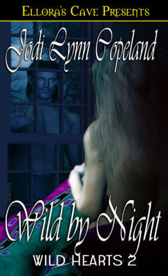 Book cover for Wild Hearts - Wild by Night