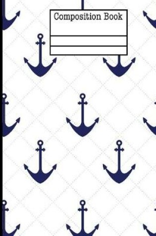 Cover of Anchor Nautical Composition Notebook - College Ruled