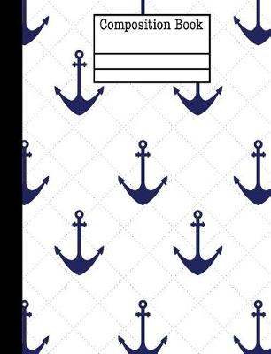 Book cover for Anchor Nautical Composition Notebook - College Ruled