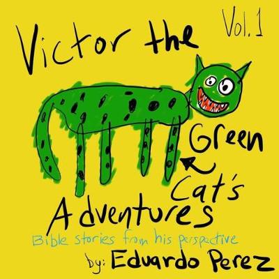 Book cover for Victor the Green Cat's Adventures - Biblical Stories Vol. 1