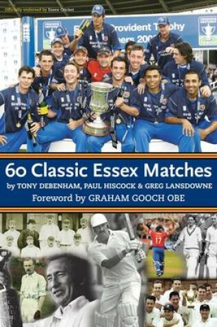 Cover of 60 Classic Essex Matches