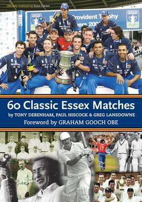 Book cover for 60 Classic Essex Matches