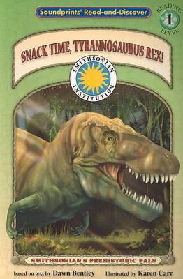 Book cover for Snack Time, Tyrannosaurus Rex!