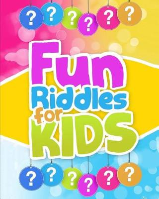Book cover for Fun Riddles for Kids