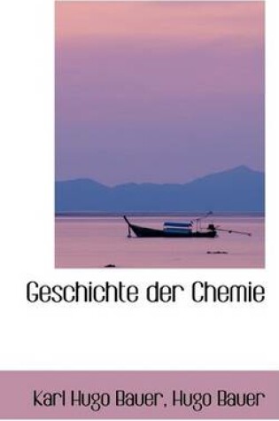 Cover of Geschichte Der Chemie