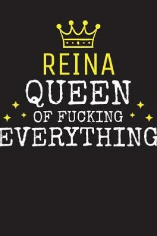 Cover of REINA - Queen Of Fucking Everything