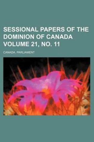 Cover of Sessional Papers of the Dominion of Canada Volume 21, No. 11