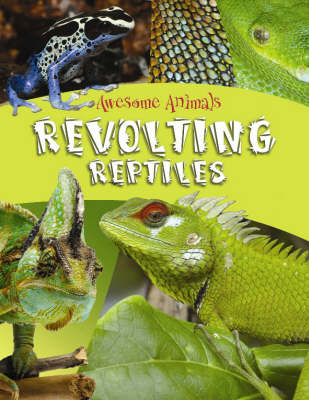 Cover of Revolting Reptiles and Awful Amphibians