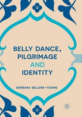 Book cover for Belly Dance, Pilgrimage and Identity