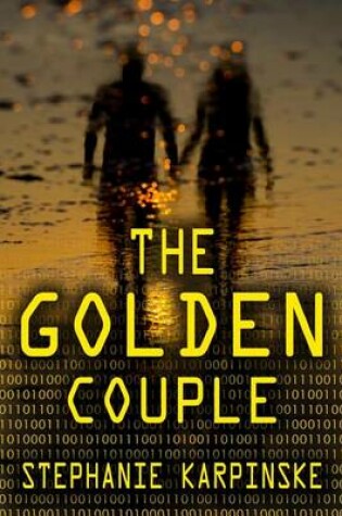 Cover of The Golden Couple (the Samantha Project Series, #2)