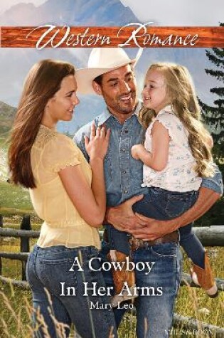 Cover of A Cowboy In Her Arms