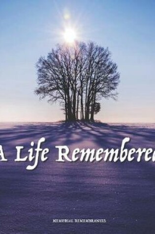 Cover of A Life Remembered