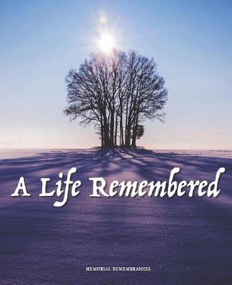 Book cover for A Life Remembered