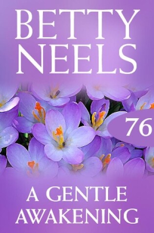 Cover of A Gentle Awakening (Betty Neels Collection)