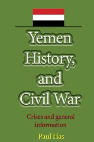 Cover of Yemen History, and Civil War