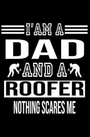 Cover of I'm a Dad and a Roofer