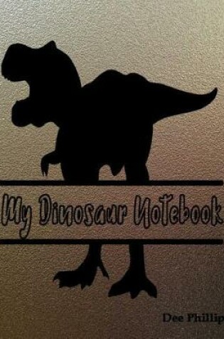 Cover of My Dinosaur Notebook