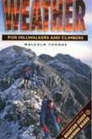 Cover of Weather for Hillwalkers and Climbers