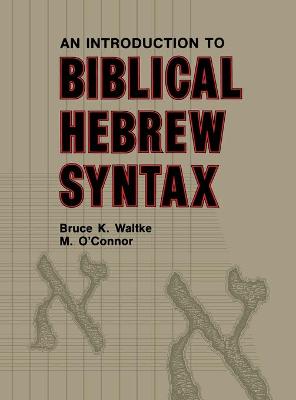 Book cover for Introduction to Biblical Hebrew Syntax