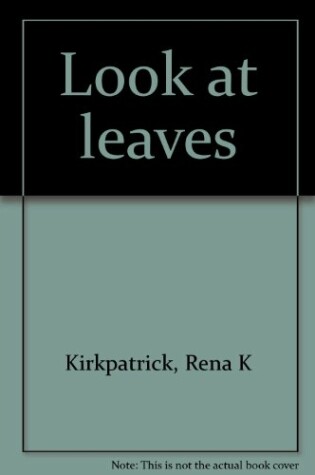 Cover of Look at Leaves