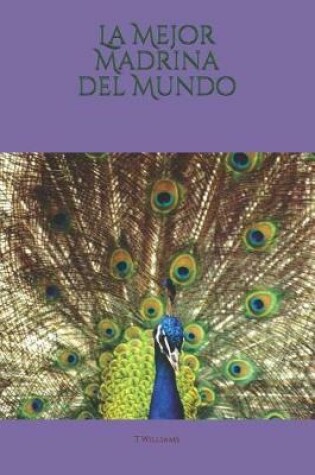 Cover of La Mejor Madrina del Mundo