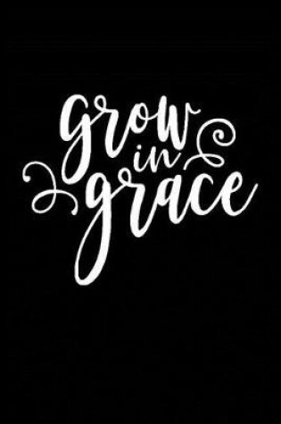 Cover of Grow in Grace