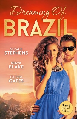 Cover of Dreaming Of Brazil/At The Brazilian's Command/Married For The Prince's Convenience/From Enemy's Daughter To Expectant Bride
