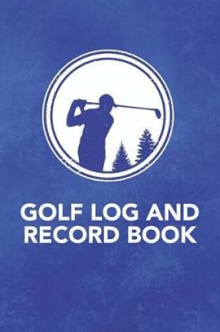 Cover of Golf Log and Record Book