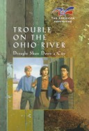 Cover of Trouble on the Ohio River