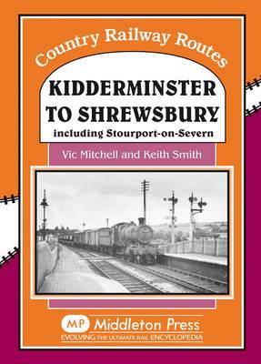 Book cover for Kidderminster to Shrewsbury