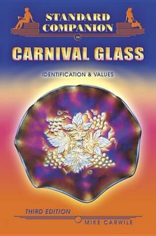 Cover of Standard Companion to Carnival Glass 3rd Edition