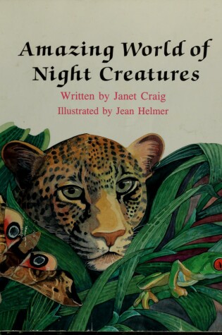 Cover of Amazing World of Night Creatures
