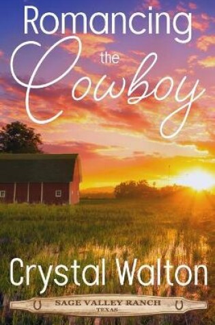 Cover of Romancing the Cowboy