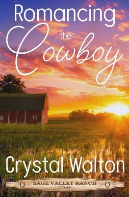Book cover for Romancing the Cowboy