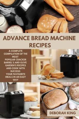 Book cover for Advance Bread Machine Recipes