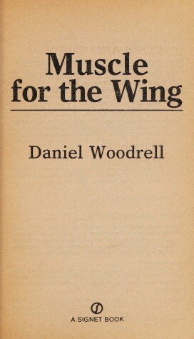 Book cover for Woodrell Daniel : Muscle for the Wing