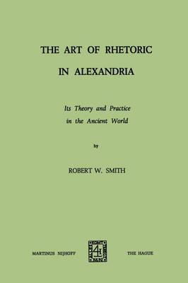 Book cover for The Art of Rhetoric in Alexandria