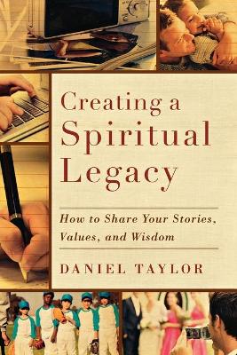 Book cover for Creating a Spiritual Legacy