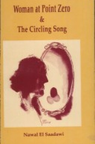 Cover of Woman at Point Zero / the Circling Song