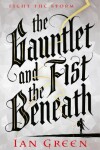 Book cover for The Gauntlet and the Fist Beneath