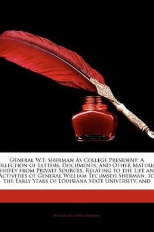 Cover of General W.T. Sherman as College President