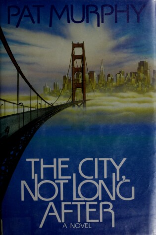 Book cover for The City, Not Long After