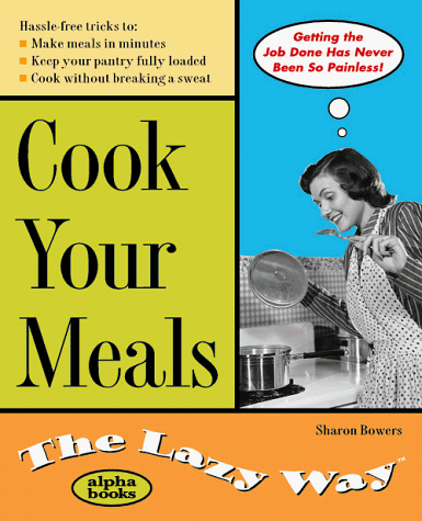 Book cover for The Lazy Way to Cook Your Meals