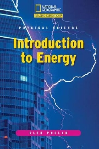 Cover of Reading Expeditions (Science: Physical Science): Introduction to Energy