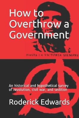 Book cover for How to Overthrow a Government
