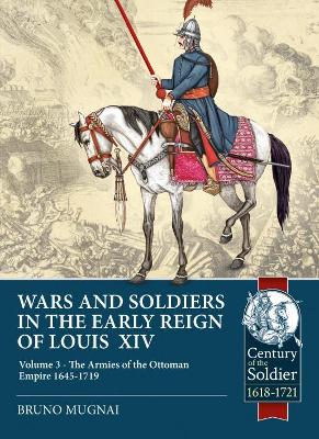 Cover of Wars and Soldiers in the Early Reign of Louis XIV Volume 3