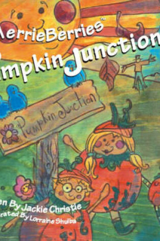 Cover of Merrieberries Pumpkin Junction