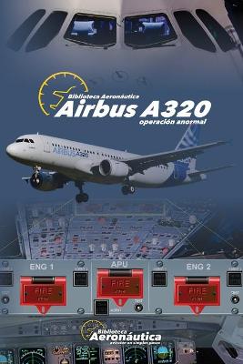 Book cover for AIRBUS A320. Operación Anormal