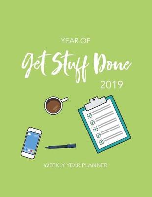 Book cover for Year of Get Stuff Done 2019