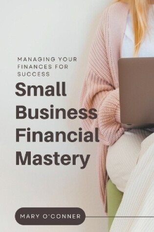 Cover of Small Business Financial Mastery